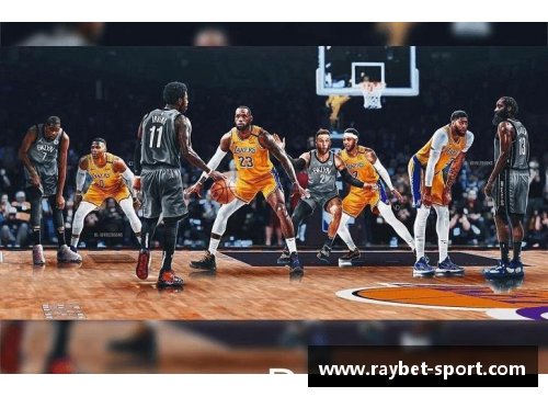 篮网四星引领风潮：新时代巅峰对决